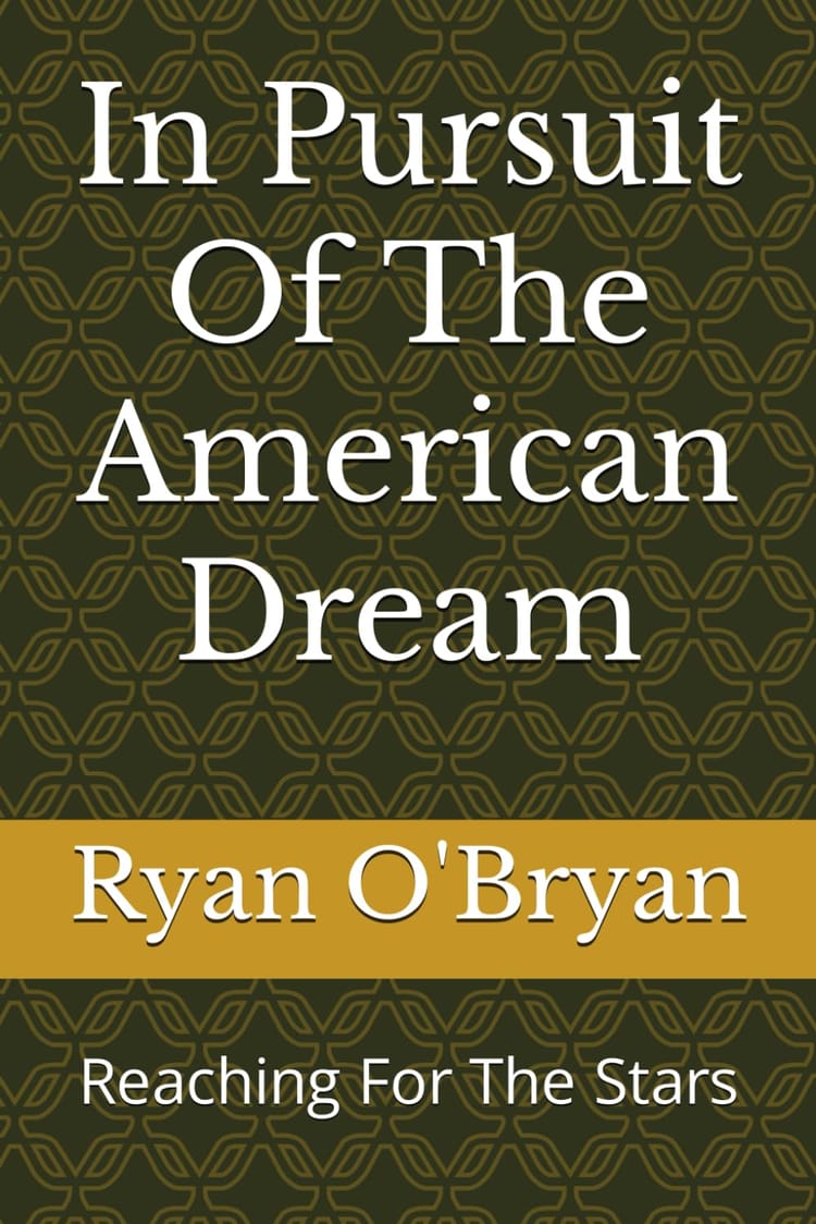 In Pursuit Of The American Dream Reaching For The Stars, Chapter Two